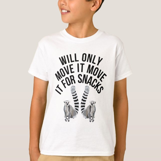 T-shirt Ne Le Déplacera Que Pour Les Snacks Lemur (Devant)