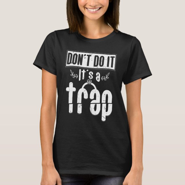T-shirt Ne Le Faites Pas C'Est Un Piège Fiançailles Fiance (Devant)