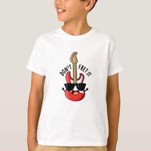 T-shirt Ne le redoutez pas jeu de guitare amusant