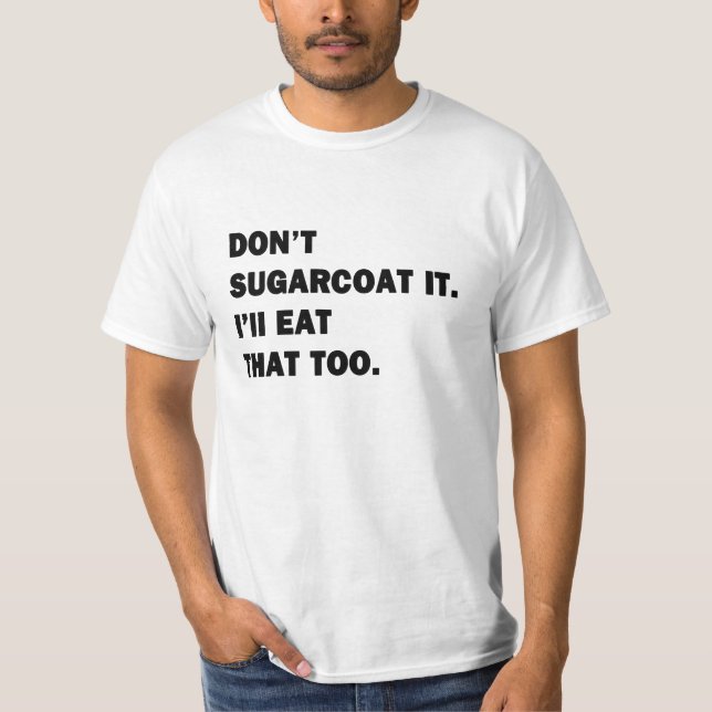 T-shirt Ne l'enjolivez pas. (Devant)