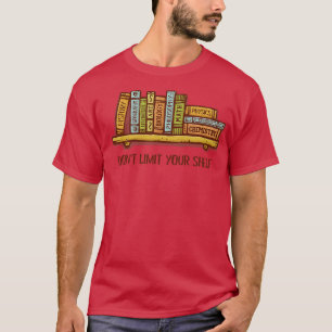 T-shirt Ne Limitez Pas Votre Sh