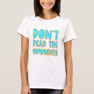 T-shirt Ne lisez pas les commentaires