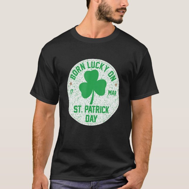 T-shirt Né Lucky Le 17 Mar Saint Patrick Jour (Devant)