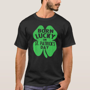 T-shirt Né Lucky Sur St Patrick S Day Drôle Anniversaire P