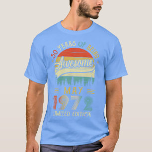 T-shirt Né Mai 1972 50ème Anniversaire Fabriqué En 1972 50