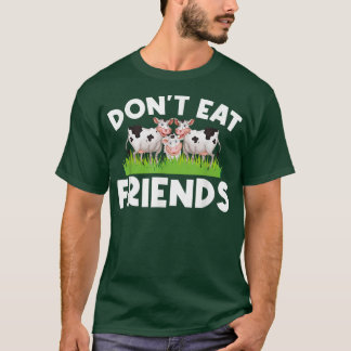 T-shirt Ne mangez pas d'amis Bétail éleveur Animaux fermie