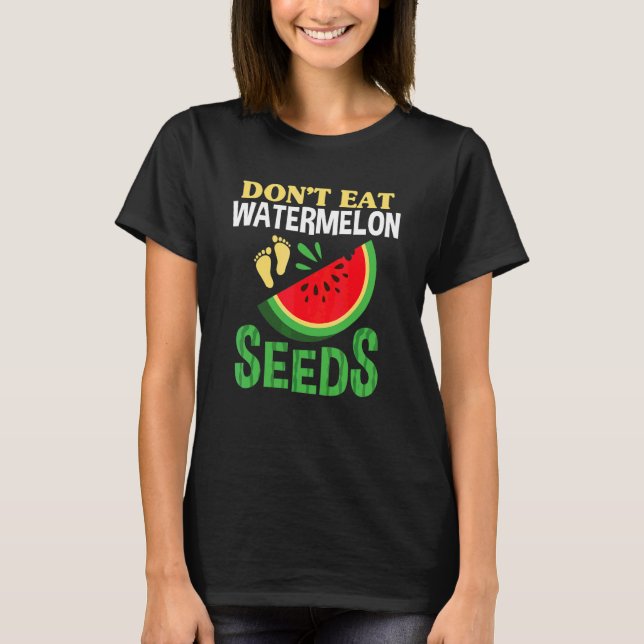 T-shirt Ne Mangez Pas De Graines De Pastèque Grossesse Fem (Devant)