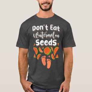 T-shirt Ne mangez pas les graines de pastèque Grossesse ma