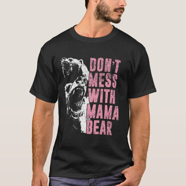 T-shirt Ne Manque Pas Avec Maman Ours Maman Ours Maman (Devant)
