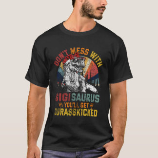 T-shirt Ne Manquez Pas Avec Gigisaurus Vous Obtiendrez Jur