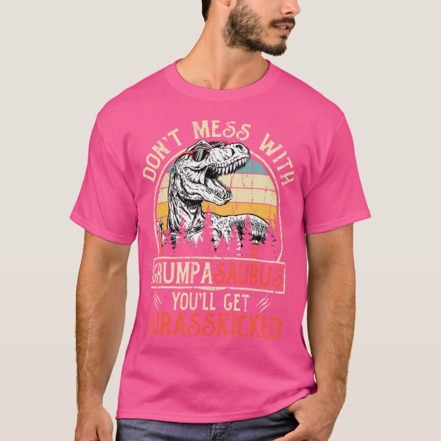 T-shirt Ne Manquez Pas Avec Grumpasaurus Vous Obtiendrez J (Devant)