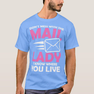 T-shirt Ne Manquez Pas Avec La Dame Du Mail Je Sais Où Vou