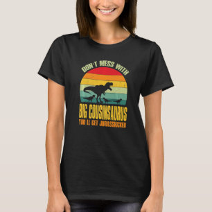 T-shirt Ne manquez pas avec le grand Cousinsaurus vous obt