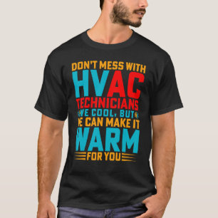 T-shirt Ne manquez pas avec les techniciens Hvac Hvac Tech