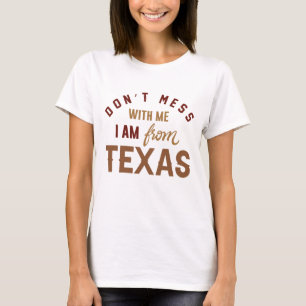 T-shirt Ne manquez pas avec moi Je viens du Texas
