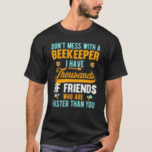 T-shirt Ne manquez pas avec un apiculteur apiculteur apicu
