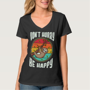 T-shirt Ne Manquez Pas D'Être Heureux Sloth 67