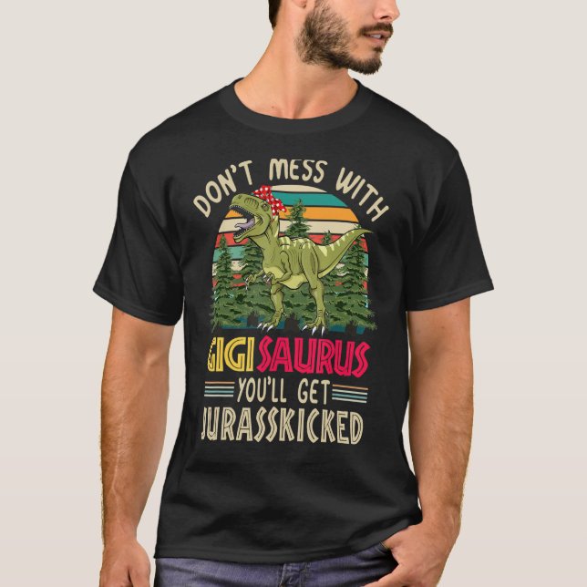 T-shirt Ne manquez pas Gigisaurus Vous obtiendrez Jurasski (Devant)