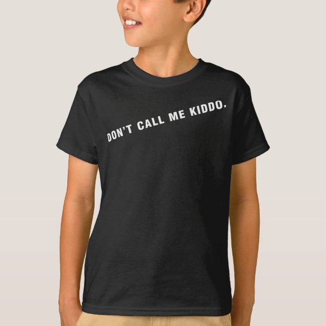 T-shirt ne m'appelez pas des kiddo-ENFANTS TAILLE (Devant)