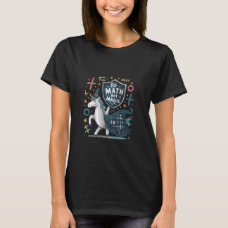 T-shirt Ne mathématiques pas magique Assistant Unicorne En