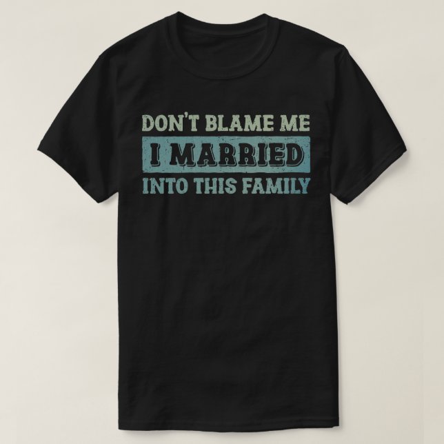 T-shirt Ne me blâmez pas (Design devant)