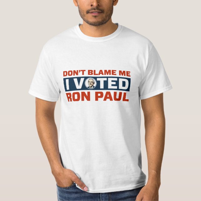 T-shirt Ne me blâmez pas que j'ai voté pour des chemises (Devant)