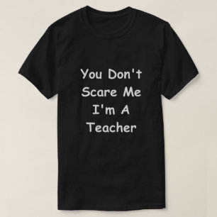 T-shirt Ne me craignez pas Enseignant Design Enseignants I