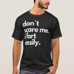 T-shirt Ne Me Craignez Pas Je Pense Aisément Drôle