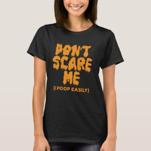 T-shirt Ne Me Craignez Pas Je Poop Easy Funny Plaisanterie
