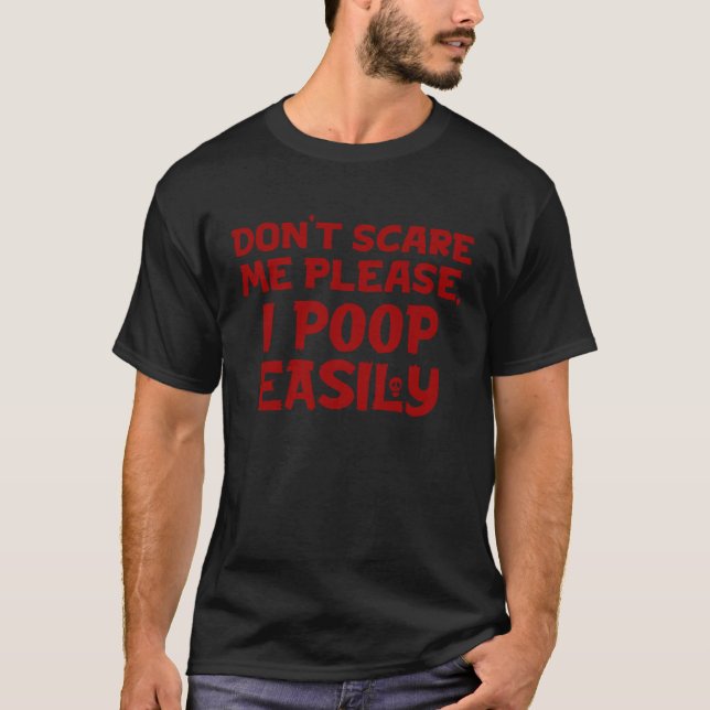 T-shirt Ne Me Craignez Pas Je Poop Facilement Costume Hall (Devant)