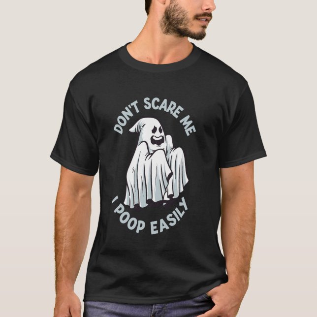 T-shirt Ne me craignez pas Je Poop Facilement Drôle Hallow (Devant)
