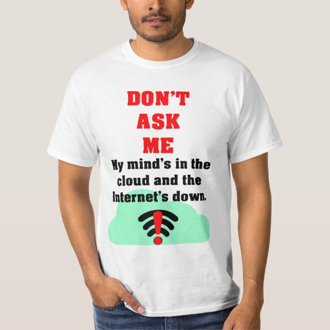 T-shirt Ne me demandez pas Internet (Devant)