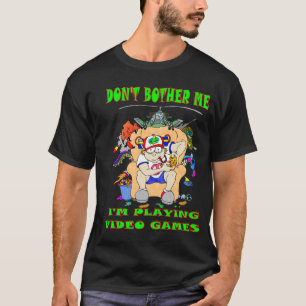 T-shirt Ne me dérange pas Je joue aux jeux vidéo