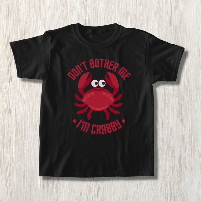 T-shirt Ne me dérange pas Je suis Crabby (Créateur téléchargé)