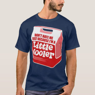 T-shirt Ne me détestez pas juste parce que je suis un peti