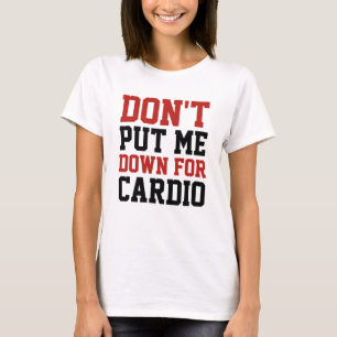 T-shirt Ne Me Dévalorisez Pas Pour Le Cardio