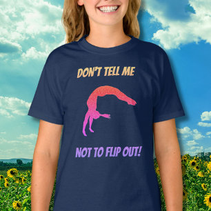 T-shirt Ne me dis pas de ne pas renverser la gymnastique
