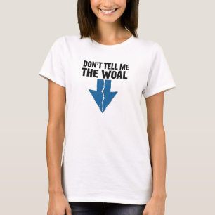 T-shirt Ne me dis pas le Woal - Flèche brisée