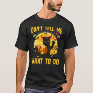 T-shirt Ne me dites pas quoi faire Black Cat Satan Hallowe
