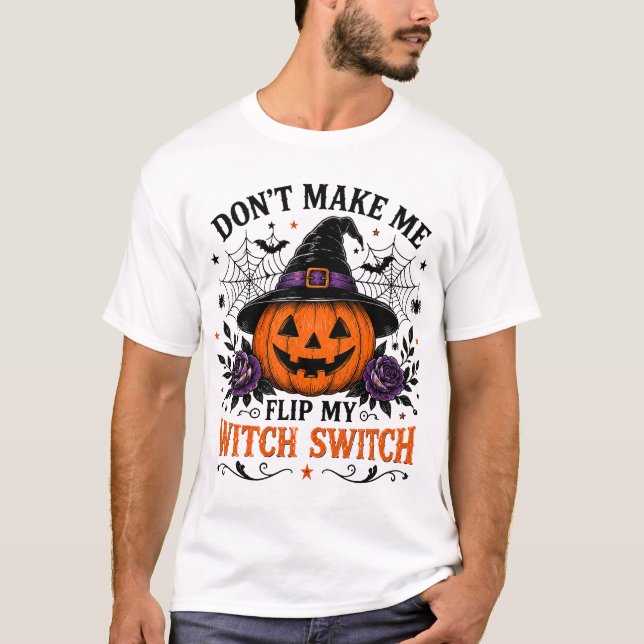 T-shirt Ne me fais pas basculer mon interrupteur d (Devant)
