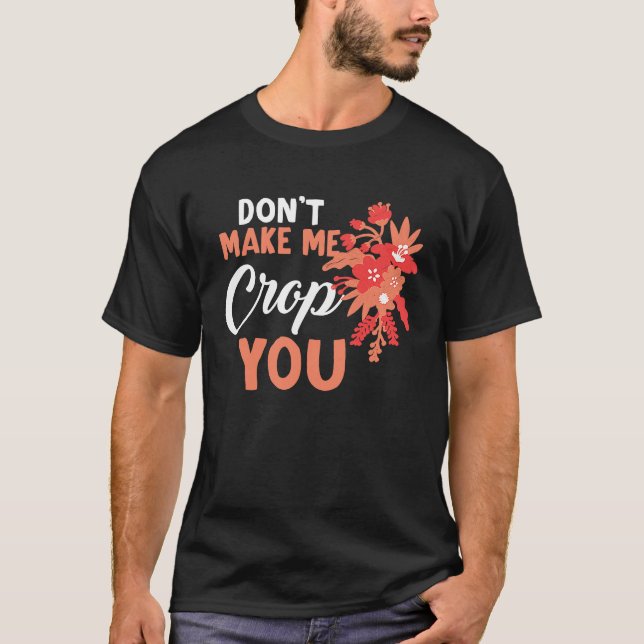 T-shirt Ne me fais pas écraser vous Citer drôle Scrapbooki (Devant)