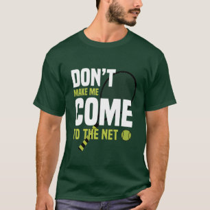 T-shirt Ne me fais pas venir sur le net