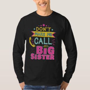 T-shirt Ne Me Faites Pas Appeler Ma Grande Famille Soeur
