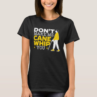 T-shirt Ne me faites pas de Canne vous chatouiller Braille
