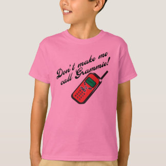 T-shirt Ne me faites pas l'appel Grammie !