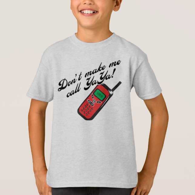 T-shirt Ne me faites pas l'appel YaYa ! (Devant)