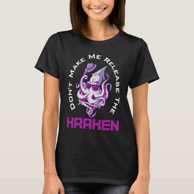 T-shirt Ne me faites pas libérer la mer du Kraken pour le  (Devant)