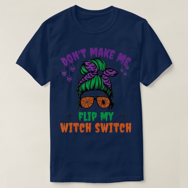 T-shirt Ne Me Faites Pas Retourner Ma Sorcière Interrupter (Design devant)