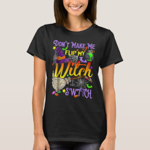 T-shirt Ne me faites pas retourner mon commutateur de sorc