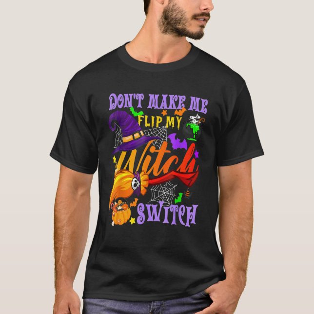 T-shirt Ne me faites pas retourner mon commutateur de sorc (Devant)